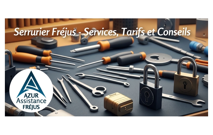 Serrurier Fréjus - Services, Tarifs et Conseils | Azur Assistance