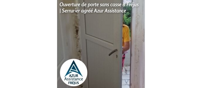Ouverture de porte sans casse à Fréjus | Serrurier agréé Azur Assistance