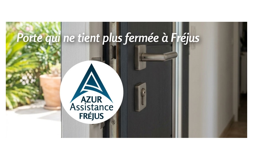 Porte qui ne tient plus fermée à Fréjus | Azur Assistance